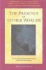 The Presence of Other Worlds: The PsychologicalSpiritual Findings of Emanuel Swedenborg