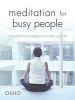 Meditation For Busy People:Stress-beating Strategies To Calm Your Life
