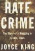 Hate Crime: The Story of a Dragging in Jasper, Texas