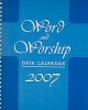 Word And Worship Desk Calendar 2007