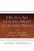 Delays All Leaders Must Contend with: Understanding God''s Timing and Faithfulness