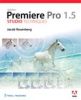 Adobe Premiere Pro 1.5 Studio Techniques