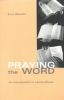 Praying the Word: An Introduction to Lectio Divina (Cistercian Studies Series)