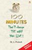 100 Minutes That'll Change The Way You Live 
