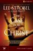 The Case for Christ: Participant's Guide: A Six-session Investigation of the Evidence for Jesus (Groupware Small Group Edition)