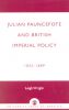 Julian Pauncefote and British Imperial Policy: 1855-1889