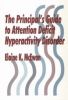 The Principal's Guide to Attention Deficit Hyperactivity Disorder