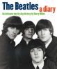Beatles - A Diary - An Intimate Day by Day History