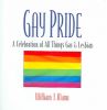 Gay Pride: A Celebration of All Things Gay and Lesbian