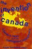 The Invention of Canada: Literary Text and the Immigrant Imaginary