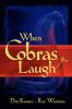 When Cobras Laugh