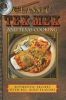 Classic Tex-Mex and Texas Cooking: Authentic Recipes with Big, Bold Flavors