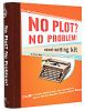 No Plot? No Problem! Novel-writing Kit
