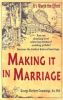 Making It in Marriage: It''s Worth the Effort
