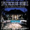 Spectacular Homes of California