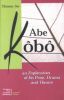 Abe Kobo an Exploration of His Prose, Drama and Theatre