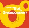 Anything but a grabooberry