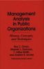 Management Analysis in Public Organizations: History, Concepts, and Techniques