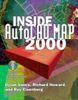 Inside AutoCAD Map 2000: The Ultimate How-To Resource and Desktop Reference for AutoCAD Map (with CD-ROM) with CDROM
