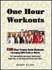One Hour Workouts: 100 Short Course Swim Workouts Averaging 2500 Yards or Meters