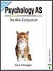 Psychology As. the Mini Companion Aqa 'A' Specification