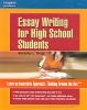 Peterson''s Essay Writing for High School Students