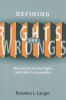 Defining Rights and Wrongs: Bureaucracy, Human Rights, and Public Accountability (Law and Society)