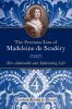 The Precious Lies of Madeleine de Scudry: Her Admirable and Infuriating Life. Book 4