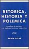Ret-rica, Historia y PolZmica: BartolomZ de las Casas y la tradici-n intelectual renacentista