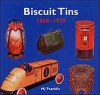 Biscuit Tins 1868-1939: The Art of Decorative Packaging