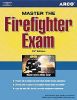 Arco Master the Firefighter Exam