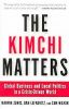 Kimchi Matters: Global Business and Local Politics in a Crisis-Driven World