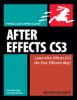 After Effects CS3 Professional for Windows and Macintosh: Visual QuickPro Guide (Visual Quickpro Guide)
