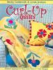 Curl Up Quilts: Flannel Applique And More from Piece O'Cake Designs