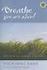 Breathe, You Are Alive: Commentaries on the Anapanasati Sutra