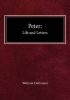Peter: His Life and Letters