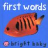 BRIGHT BABY FIRST WORDS