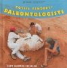 Fossil Finders: Paleontologists