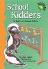 School Kidders: A Book of School Jokes