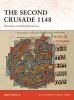 The Second Crusade 1148: Disaster outside Damascus (Campaign)