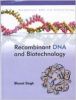 Recombinant DNA And Biotechnology
