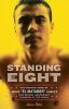Standing Eight: The Inspiring Story of Jesus ,El Matador, Chavez, Who Became Lightweight Champion of the World