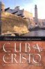 Cuba Para Cristo: Un Asombroso Avivamiento  Cuba for Christ
