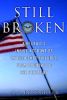 Still Broken: A Recruit's Inside Account of Intelligence Failures, from Baghdad to the Pentagon