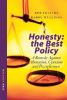Honesty: The Best Policy: A Remedy Against Alienation, Cynicism and Powerlessness
