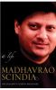 A Life (Madhavrao Scindia)