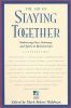 The Art of Staying Together: Embracing Love, Intimacy, and Spirit in Relationships