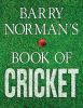 Barry Norman's Book of Cricket