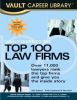 Vault Guide to the Top 100 Law Firms, 6th Edition
