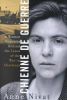 Chienne de Guerre: A Woman Reporter Behind the Lines of the War in Chechnya